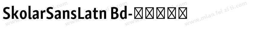 SkolarSansLatn Bd字体转换